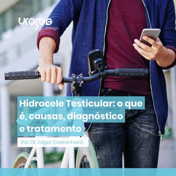 Publicação da Uroseg no Instagram: Hidrocele Testicular: o que é, causas, diagnóstico e tratamento